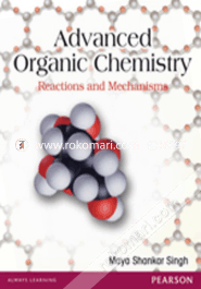 Advanced Organic Chemistry : Reactions And Mechanisms (Paperback) image