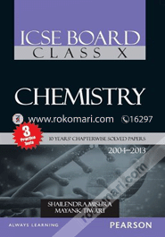 ICSE Board Class 10 Chemistry 10 Years Chapterwise Solved Papers (2004 - 2013) (Paperback) image