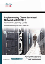 Implementing Cisco IP Switched Networks (SWITCH) Foundation Learning Guide image
