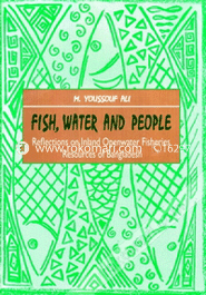 Fish, Water and People Reflections on Inland Openwater Fisheries Resources of Bangladesh image