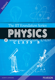 The IIT Foundation Series Physics Class 8 (Paperback) image