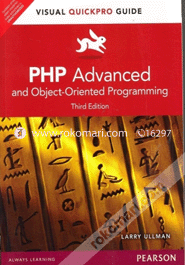 PHP Advanced and Object-Oriented Programming: Visual QuickPro Guide image