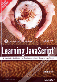 Learning JavaScript: A Hands-On Guide to the Fundamentals of Modern JavaScript image