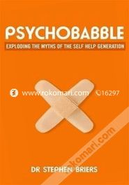Psychobabble:Exploding the Myths of the Self Help Generation image