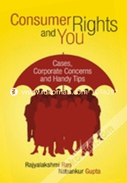 Consumer Rights and You : Cases, Corporate Concerns and Handy Tips (Paperback) image