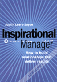 Inspirational Manager : How to Build Relationships that Deliver Results (Paperback) image