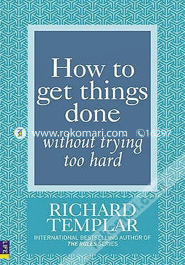 How to Get Things Done Without Trying Too Hard (Paperback) image