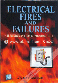 Preventing Electric Fires and Failures : A Prevention and Troubleshooting Guide  image