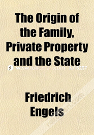 The Origin of the Family, Private Property and the State (Paperback) image