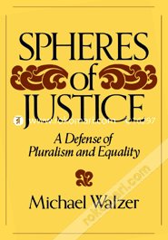 Spheres of Justice: A Defense of Pluralism and Equality (Paperback) image