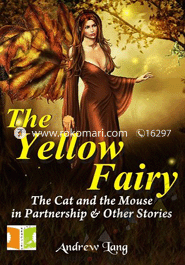 The Yellow Fairy : The Cat and the Mouse in Patnership and other stories image