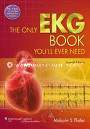 The Only Ekg Book You'll Ever Need