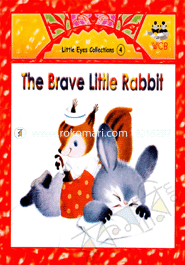 The Brave Little Rabbit