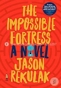 The Impossible Fortress: A Novel