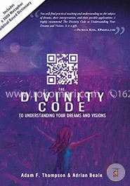 Divinity Code to Understanding Your Dreams and Visions