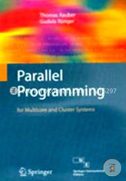 Parallel Programming: For Multicore And Cluster Systems