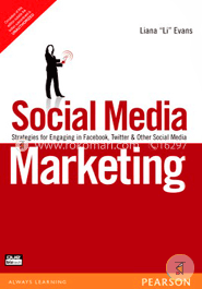 Social Media Marketing: Strategies for Engaging in Facebook, Twitter 