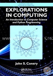 Explorations in Computing: An Introduction to Computer Science and Python Programming 