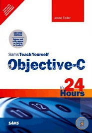 Sams Teach Yourself Objective-C in 24 Hours