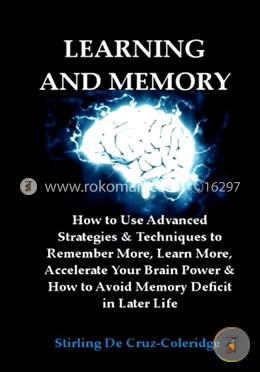 Learning and Memory: How to Use Advanced Strategies 