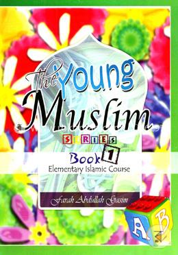 The Young Muslim Series, Book 1: Preschool Islamic Course