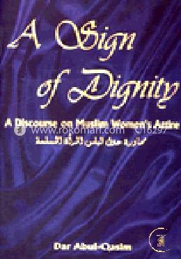 A Sigh of Dignity: A Discourse on Muslim Women's Attire 