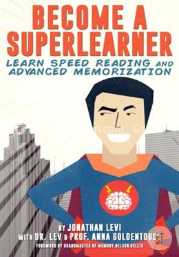 Become a Superlearner: Learn Speed Reading and Advanced Memorization