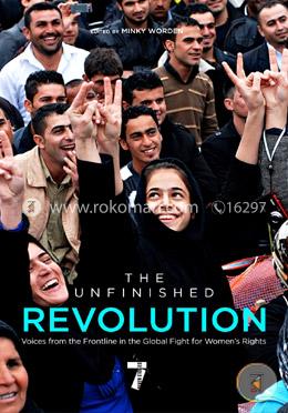 The Unfinished Revolution: Voices from the Global Fight for Women's Rights