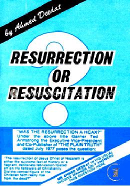 Resurrection or Resuscitation