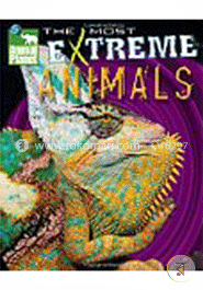 Animal PlanetTM The Most Extreme Animals