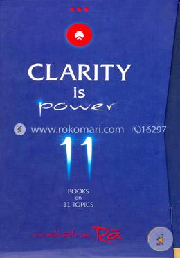 Clarity Is Power 11 Books On 11 Topics
