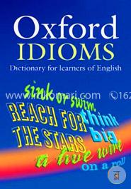 Oxford Idioms: Dictionary for Learners of English