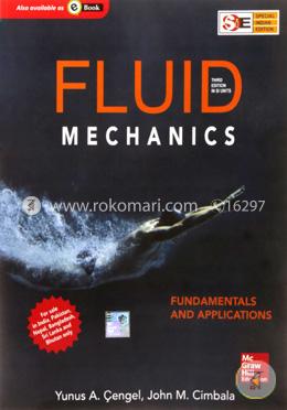 Fluid Mechanics (SIE) : Fundamentals and Applications
