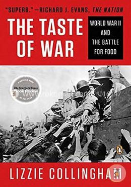 Taste of War: World War II and the Battle for Food 