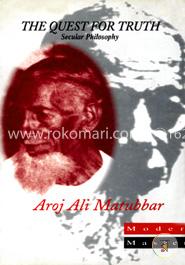 The Quest for Truth : Secular Philosophy by Aroj Ali Matubbar image