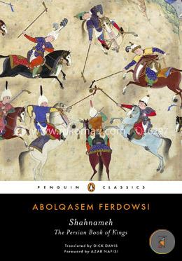 Shahnameh: The Persian Book of Kings