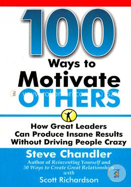 100 Ways To Motivate Others