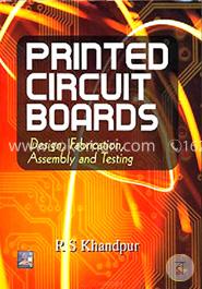Printed Circuit Boards: Design - Fabrication
