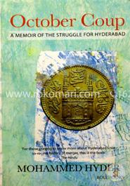 October Coup: A Memoir of the Struggle for Hyderabad 