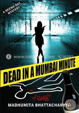 Dead In A Mumbai Minute