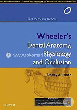 Wheeler's Dental Anatomy, Physiology and Occlusion (South Asia Edition) image