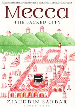 Mecca The Sacred City 