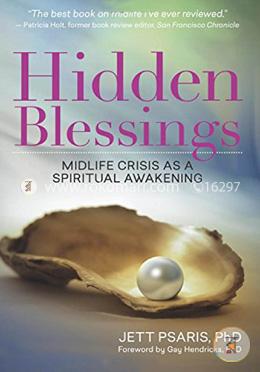 Hidden Blessings: Midlife Crisis as a Spiritual Awakening