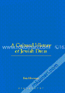 A Cultural History of Jewish Dress (Hardcover)