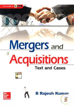 Mergers and Acquisitions : Text and cases