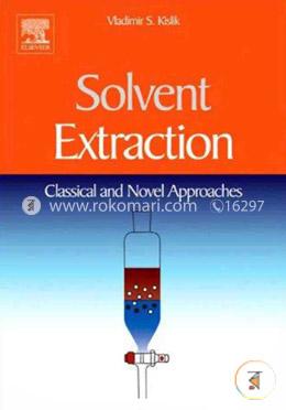 Solvent Extraction: Classical and Novel Approaches