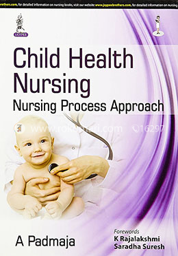 Child Health Nursing: Nursing Process Approach
