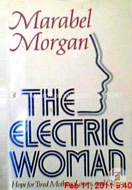 The Electric Woman: The Hope for Tired Mothers and Others