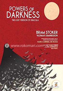 Powers of Darkness: The Lost Version of Dracula