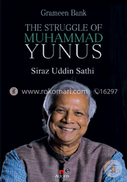 Grameen Bank The Struggle of Dr. Muhammad Yunus 